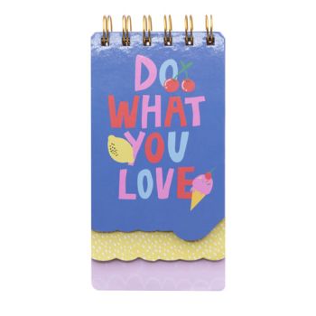 Do What You Love Bloco de Notas 90 páginas