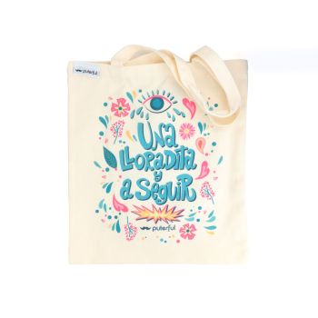 Bolsa de Tela Una Lloradita y a Seguir