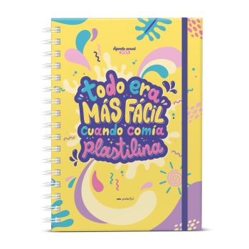 Agenda Anual 2025 Todo Era Más Fácil Cuando Comía Plastilina