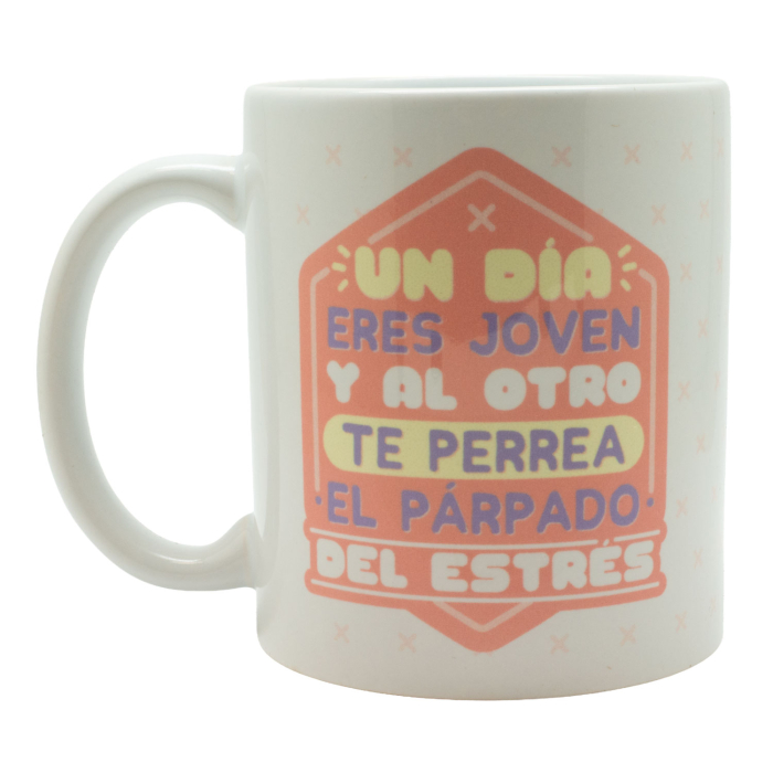 Taza Un Dia Eres Joven