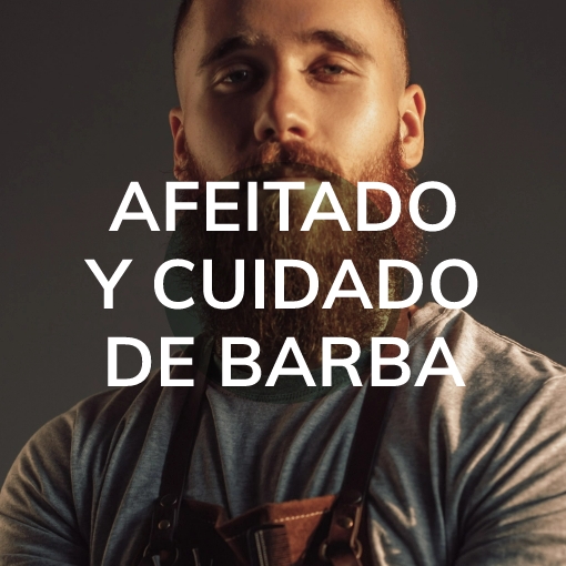 Afeitado y cuidado de barba