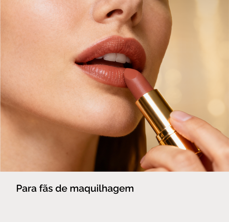 Para fãs de maquilhagem