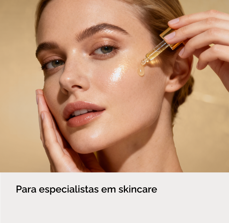 Para especialistas em skincare